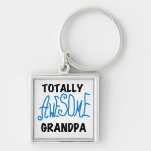 Totally Awesome Grandpa T-shirts and Gifts Key Ring