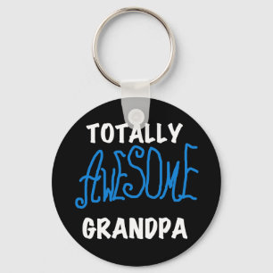 Totally Awesome Grandpa T-shirts and Gifts Key Ring