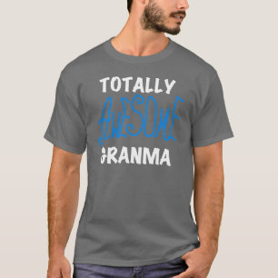 Totally Awesome Granma Blue T-shirts and Gifts