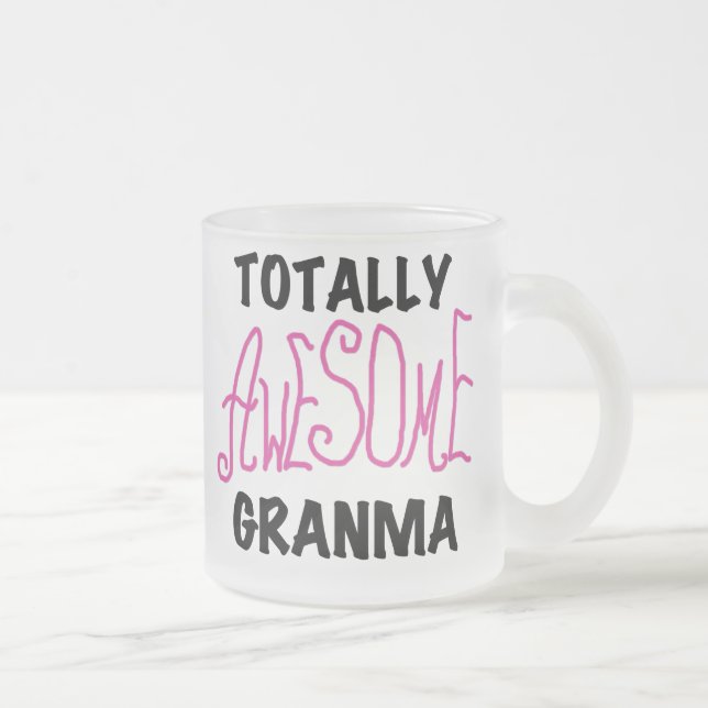 Totally Awesome Granma Pink Tshirts and Gifts Frosted Glass Coffee Mug (Right)