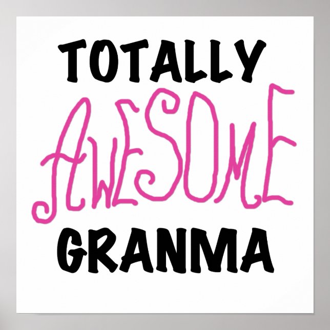 Totally Awesome Granma Pink Tshirts and Gifts Poster (Front)