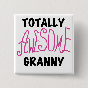 Totally Awesome Granny Pink Tshirts and GIfts 15 Cm Square Badge