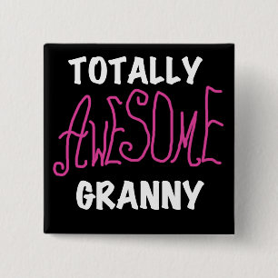 Totally Awesome Granny Pink Tshirts and GIfts 15 Cm Square Badge