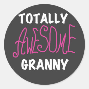 Totally Awesome Granny Pink Tshirts and GIfts Classic Round Sticker