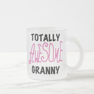Totally Awesome Granny Pink Tshirts and GIfts Frosted Glass Coffee Mug