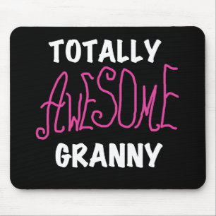 Totally Awesome Granny Pink Tshirts and GIfts Mouse Pad