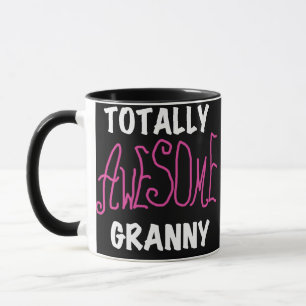 Totally Awesome Granny Pink Tshirts and GIfts Mug
