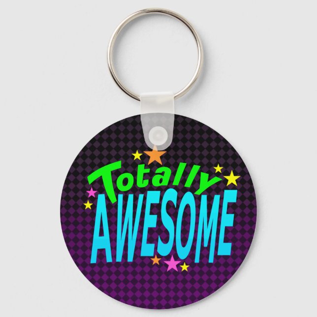 Totally AWESOME Key Ring (Front)