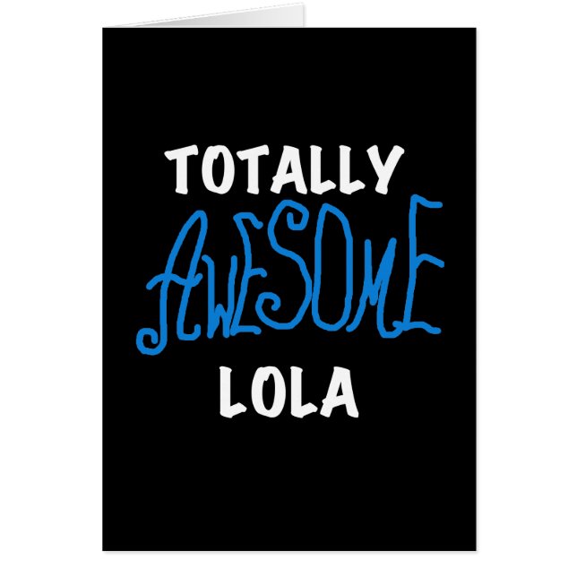 Totally Awesome Lola Blue Tshirts and Gifts (Front)