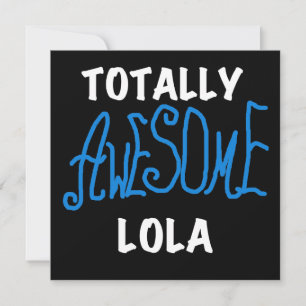 Totally Awesome Lola Blue Tshirts and Gifts