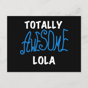 Totally Awesome Lola Blue Tshirts and Gifts Postcard
