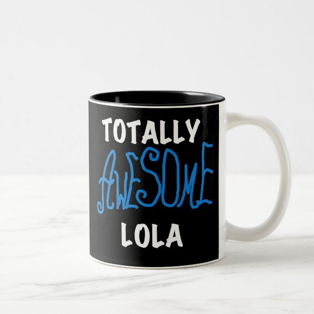 Totally Awesome Lola Blue Tshirts and Gifts Two-Tone Coffee Mug (Right)