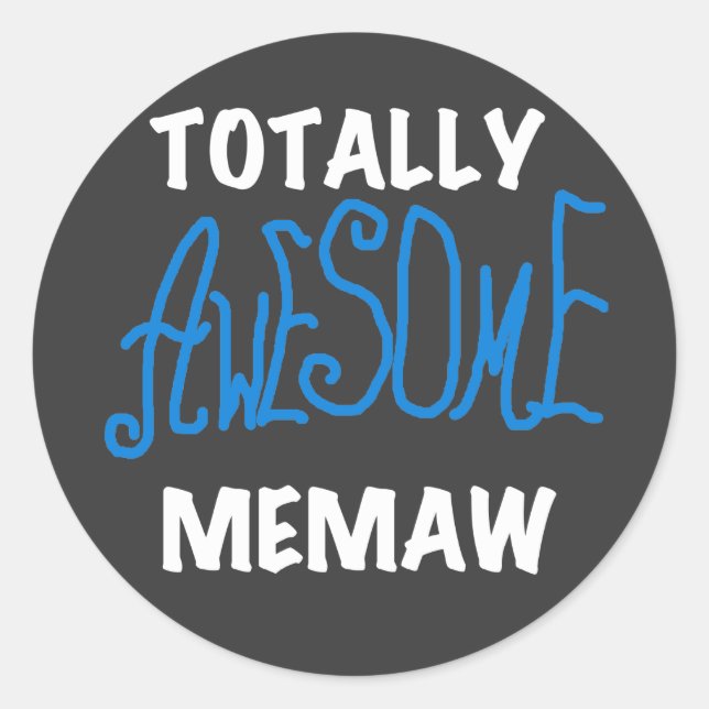 Totally Awesome Memaw Blue T-shirts Classic Round Sticker (Front)