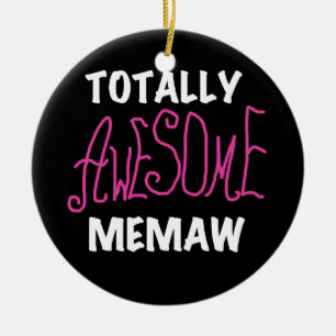 Totally Awesome Memaw Pink T-shirts and Gifts Ceramic Tree Decoration