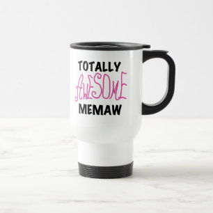 Totally Awesome Memaw Pink T-shirts and Gifts Travel Mug