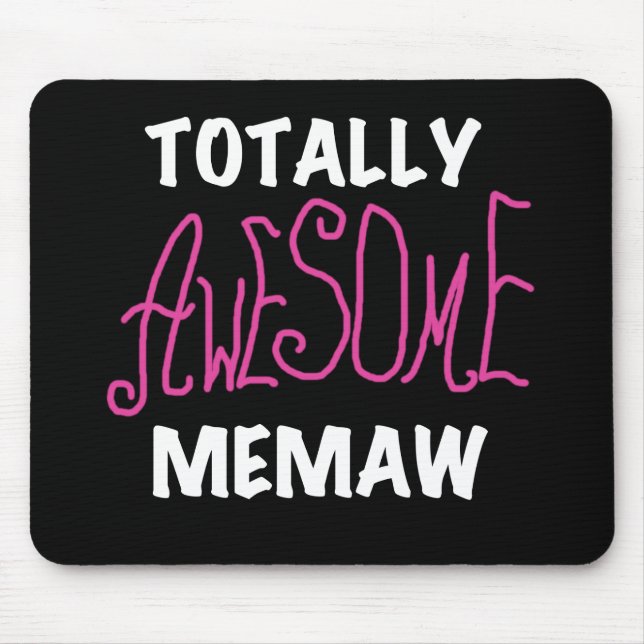 Totally Awesome Memaw Pink T-shirts Mouse Pad (Front)