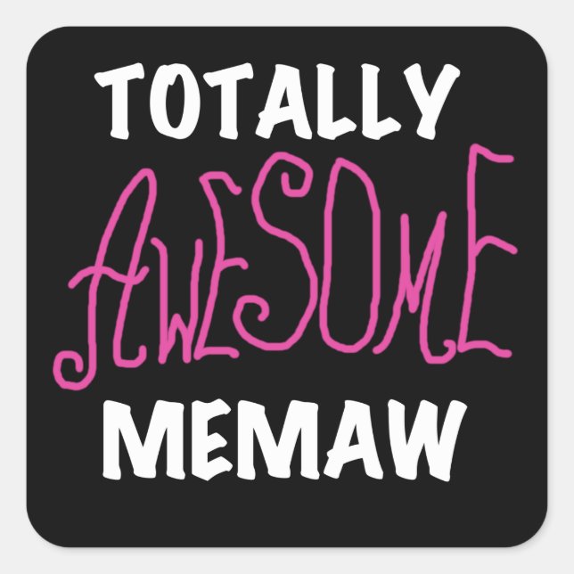 Totally Awesome Memaw Pink T-shirts Square Sticker (Front)