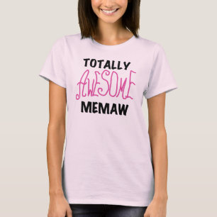 Totally Awesome Memaw Pink Tshirts and Gifts