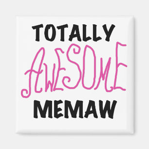 Totally Awesome Memaw Pink Tshirts and Gifts Magnet