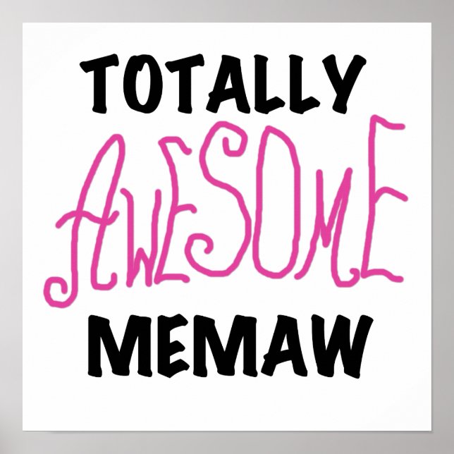 Totally Awesome Memaw Pink Tshirts and Gifts Poster (Front)