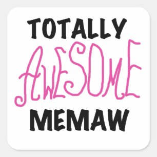 Totally Awesome Memaw Pink Tshirts and Gifts Square Sticker