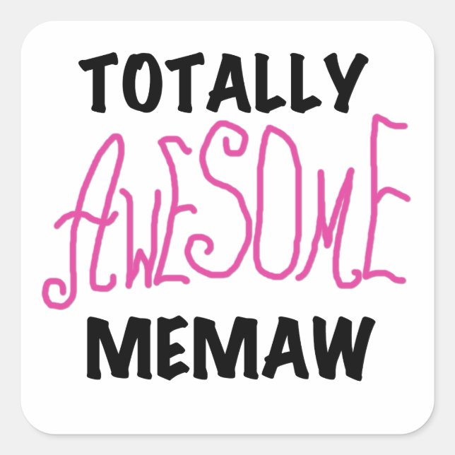 Totally Awesome Memaw Pink Tshirts and Gifts Square Sticker (Front)