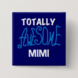 Totally Awesome Mimi Blue T-shirts and Gifts 15 Cm Square Badge