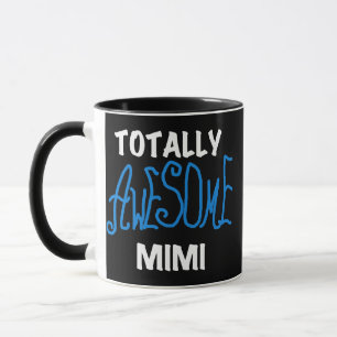 Totally Awesome Mimi Blue T-shirts and Gifts Mug