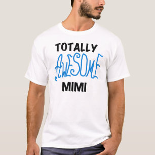 Totally Awesome Mimi Blue Tshirts and Gifts