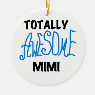 Totally Awesome Mimi Blue Tshirts and Gifts Ceramic Tree Decoration