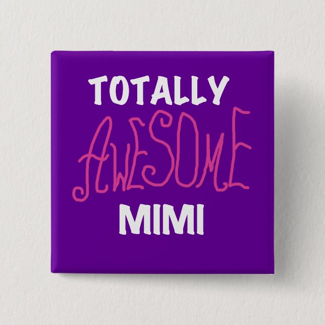 Totally Awesome Mimi Pink T-shirts and Gifts 15 Cm Square Badge (Front)