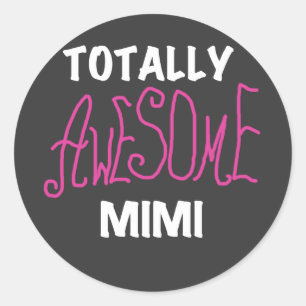 Totally Awesome Mimi Pink T-shirts and Gifts Classic Round Sticker