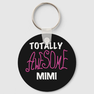 Totally Awesome Mimi Pink T-shirts and Gifts Key Ring