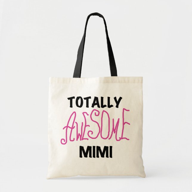 Totally Awesome Mimi Pink T-shirts and Gifts Tote Bag (Front)