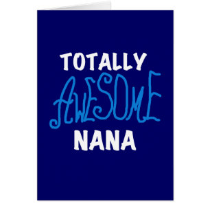Totally Awesome Nana Blue T-shirts and Gifts