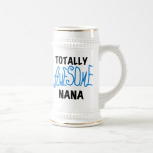 Totally Awesome Nana Blue T-shirts and Gifts Beer Stein