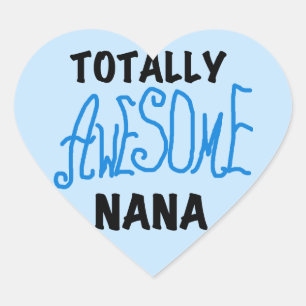 Totally Awesome Nana Blue T-shirts and Gifts Heart Sticker