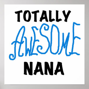 Totally Awesome Nana Blue T-shirts and Gifts Poster