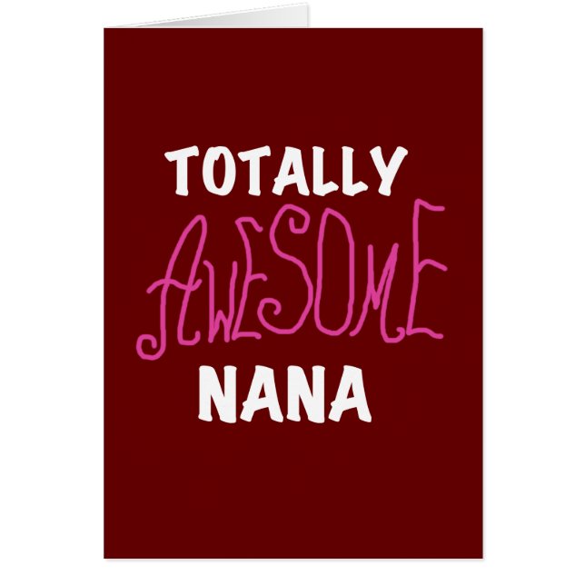 Totally Awesome Nana Pink T-shirts and Gifts (Front)