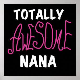 Totally Awesome Nana Pink T-shirts and Gifts Poster