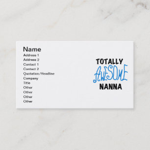 Totally Awesome Nanna Blue T-shirts and GIfts Business Card