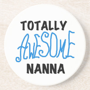 Totally Awesome Nanna Blue T-shirts and GIfts Coaster