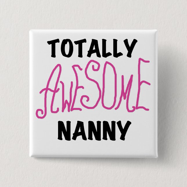 Totally Awesome Nanny Pink T-shirts and Gifts 15 Cm Square Badge (Front)