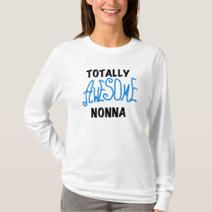 Totally Awesome Nonna Blue t-shirts and Gifts