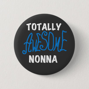 Totally Awesome Nonna Blue T-shirts and Gifts 6 Cm Round Badge