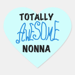 Totally Awesome Nonna Blue t-shirts and Gifts Heart Sticker