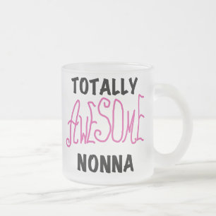 Totally Awesome Nonna Pink T-shirts and Gifts Frosted Glass Coffee Mug