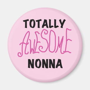 Totally Awesome Nonna Pink T-shirts and Gifts Magnet