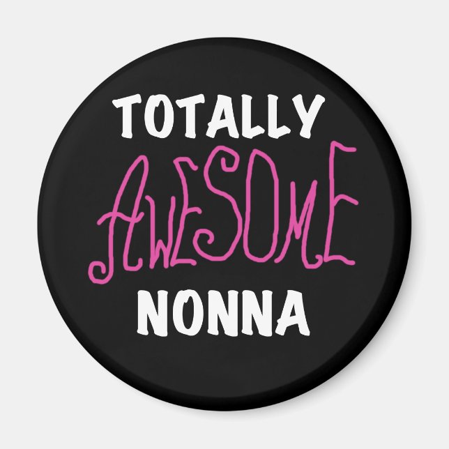 Totally Awesome Nonna Pink T-shirts and Gifts Magnet (Front)