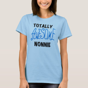 Totally Awesome Nonnie Blue Text Tshirts and Gifts